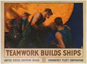 Teamwork Builds Ships United States Shipping Board
