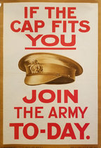 If the Cap Fits you, Join the Army To-day