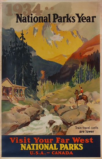                National Parks Year 1934 - Visit Your Far West 