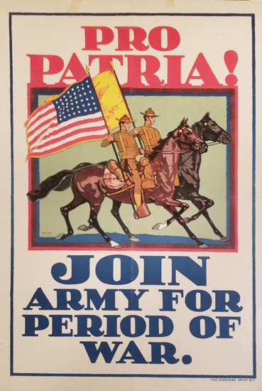 Pro Patria! Join Army for the Period of War.